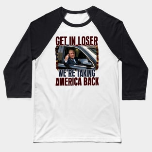 Get In Loser, Mugshot Republican 2024 Election, Trump 2024 We're Taking America Back Baseball T-Shirt